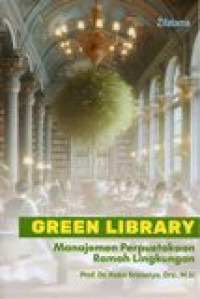 GREEN LIBRARY (MANAJEMEN PERPUSTAKAAN RAMAH LINGKUNGAN)
