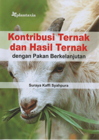 Kontribusi Ternak dan Hasil Ternak dengan Pakan Berkelanjutan