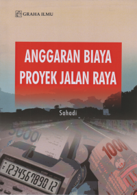 Anggaran Biaya Proyek Jalan Raya