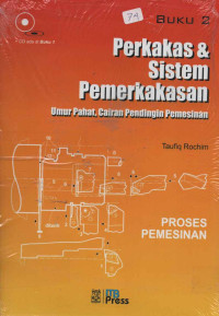 PERKAKAS DAN SISTEM PEMERKAKASAN : UMUR PAHAT, CAIRAN PENDINGIN PEMESINAN (PROSES PEMESINAN)