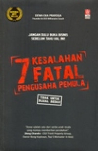 7 KESALAHAN FATAL PENGUSAHA PEMULA