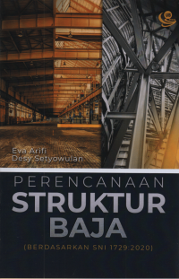 Perencanaan Struktur Baja (Berdasarkan SNI 1729:2020)