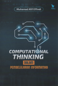 COMPUTATIONAL THINKING DALAM PEMBELAJARAN INFORMATIKA