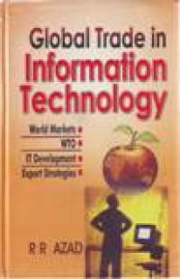 GLOBAL TRADE IN INFORMATION TECHNOLOGY