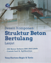 Desain Komponen Struktur Beton Bertulang Lanjut