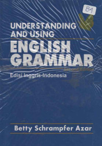 UNDERSTANDING AND USING ENGLISH GRAMMAR (EDISI INGGRIS-INDONESIA)