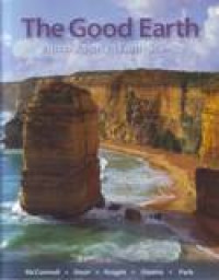 THE GOOD EARTH; INTRODUCTION TO EARTH SCIENCE