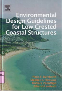 ENVIRONMENTAL DESIGN GUIDELINES FOR LOW CRESTED COASTAL STRUCTURES