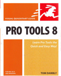 PRO TOOLS 8; VISUAL QUICKSTART GUIDE