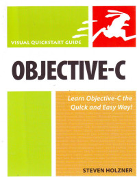 OBJECTIVE-C; VISUAL QUICKSTART GUIDE