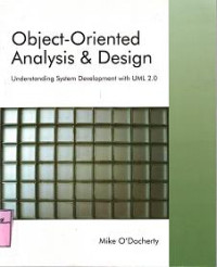 OBJECT-ORIENTED ANALYSIS & DESIGN UNDERSTANDING SYSTEM DEVELOPMENT WITH UML 2.0