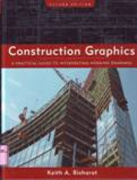 CONSTRUCTION GRAPHICS A Practical Guide to Interpreting Working Drawings