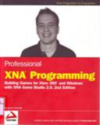 PROFESSIONAL XNA PROGRAMMING Building Games for Xbox 360 and Windows with XNA Game Studio 2.0