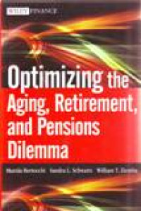 OPTIMIZING THE AGING, RETIREMENT, AND PENSIONS DILEMMA