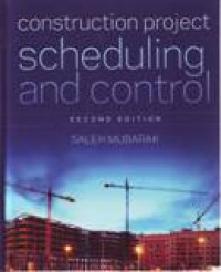 CONSTRUCTION PROJECT SCHEDULING AND CONTROL