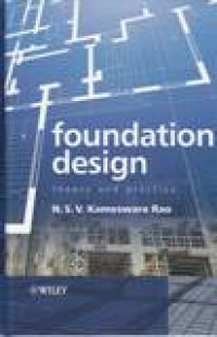 FOUNDATION DESIGN; THEORY AND PRACTICE