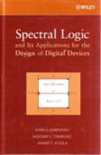 SPECTRAL LOGIC and Its Applications for the Design of Digital Devices