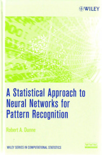 A STATISTICAL APPROACH TO NEURAL NETWORKS FOR PATTERN RECOGNITION