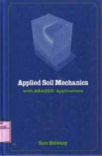 APPLIED SOIL MECHANICS WITH ABAQUS APPLICATIONS