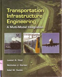 TRANSPORTATION INFRASTRUCTURE ENGINEERING A Multi-Modal Integration