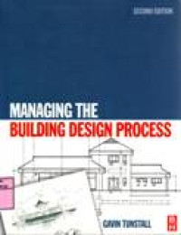 MANAGING THE BUILDING DESIGN PROCESS