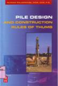 PILE DESIGN AND CONSTRUCTION RULES OF THUMB