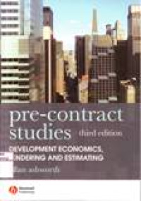 PRE-CONTRACT STUDIES Development Economics, Tendering and Estimating