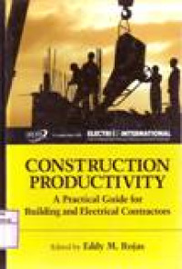 CONSTRUCTION PRODUCTIVITY A Practical Guide for Building and Electrical Contractors