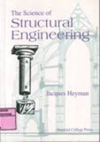 THE SCIENCE OF STRUCTURAL ENGINEERING