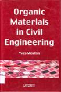 ORGANIC MATERIALS IN CIVIL ENGINEERING