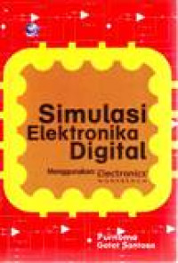 SIMULASI ELEKTRONIKA DIGITAL MENGGUNAKAN ELECTRONICS WORKBENCH