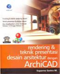 RENDERING & TEKNIK PRESENTASI DESAIN ARSITEKTUR DENGAN ARCHICAD