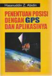 PENENTUAN POSISI DENGAN GPS DAN APLIKASINYA