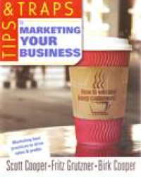 TIPS & TRAPS FOR MARKETING YOUR BUSINESS