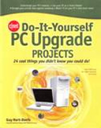 Do-it-yourself PC upgrade projects : 24 cool things you didn’t know you could do!