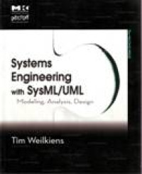 SYSTEMS ENGINEERING WITH SYSML/UML : MODELING, ANALYSIS, DESIGN