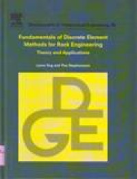 FUNDAMENTALS OF DISCRETE ELEMENT METHODS FOR ROCK ENGINEERING THEORY AND APPLICATIONS