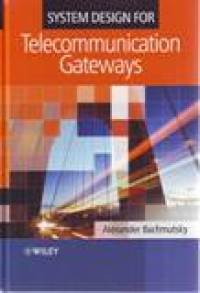 SYSTEM DESIGN FOR TELECOMMUNICATION GATEWAYS