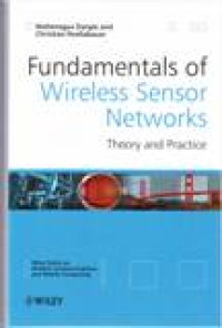 FUNDAMENTALS OF WIRELESS SENSOR NETWORKS