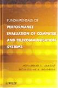 FUNDAMENTALS OF PERFORMANCE EVALUATION OF COMPUTER AND TELECOMMUNICATION SYSTEMS