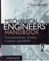 MECHANICAL ENGINEERS' HANDBOOK INSTRUMENTATION, SYSTEMS, CONTROLS, AND MEMS