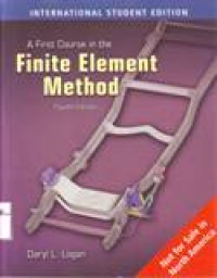 A FIRST COURSE IN THE FINITE ELEMENT METHOD