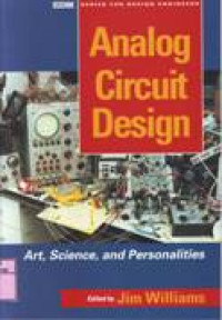 ANALOG CIRCUIT DESIGN : ART, SCIENCE, AND PERSONALITIES