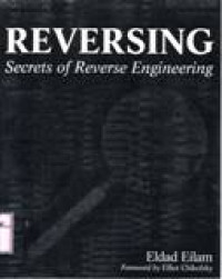 REVERSING : SECRETS OF REVERSE ENGINEERING