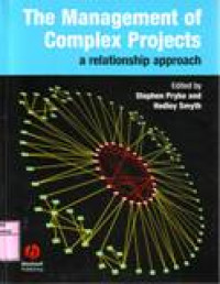 THE MANAGEMENT OF COMPLEX PROJECTS : A RELATIONSHIP APPROACH