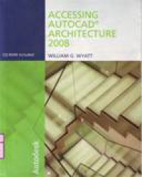 ACCESSING AUTOCAD ARCHITECTURE 2008