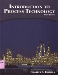 INTRODUCTION TO PROCESS TECHNOLOGY