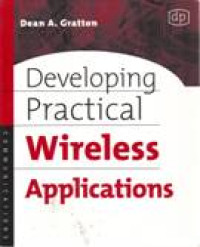 DEVELOPING PRACTICAL WIRELESS APPLICATIONS