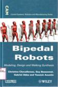 BIPEDAL ROBOTS : MODELLING, DESIGN AND WALKING SYNTHESIS