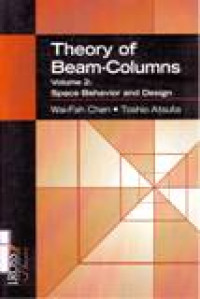 THEORY OF BEAM COLUMNS VOL 2 SPACE BEHAVIOR AND DESIGN